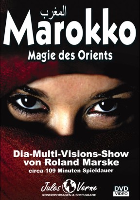 Marokko – die Magie des Orients